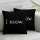 Inspirational Quote Throw Pillow Covers I Know I Love You  Home Decor Pillow Case Black Cushion Cover with Warm Words Sofa Square 