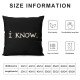 Inspirational Quote Throw Pillow Covers I Know I Love You  Home Decor Pillow Case Black Cushion Cover with Warm Words Sofa Square 